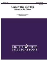 Under the Big Top : Sounds of the Circus Brass Quintet Score & Parts cover